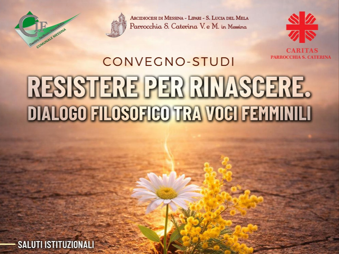 CIF MESSINA Resistere per rinascere, dialogo filosofico tra voci femminili.