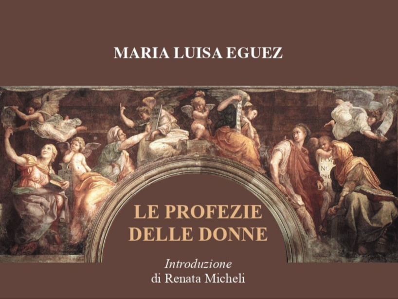 Le Profezie delle donne di M. L. Eguez